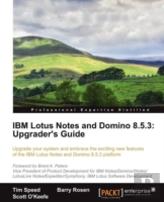 Ibm Lotus Notes And Domino 8.5.3: Upgrader'S Guide