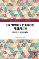 Ibn Â€˜Arabiâ€™S Religious Pluralism