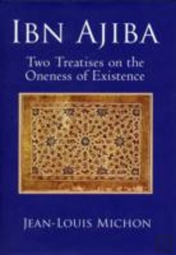Bertrand.pt - Ibn Ajiba, Two Treatises On The Oneness Of Existence