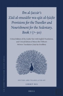 Bertrand.pt - Ibn Al-Jazzar'S Zad Al-Musafir Wa-Qut Al-Hadir, Provisions For The Traveller And Nourishment For The Sedentary, Book 7 (7-30)