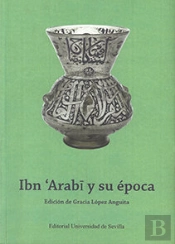 Ibn 'Arabi Y Su Época