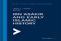 Ibn 'Asakir And Early Islamic History
