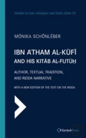 Ibn A'Tham Al-Kufi And His Kitab Al-Futuh (Two-Volume Set)