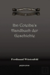 Ibn Coteiba'S Handbuch Der Geschichte