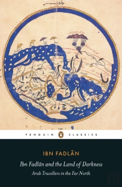 Bertrand.pt - Ibn Fadlan And The Land Of Darkness