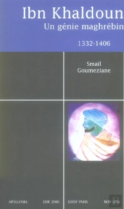 Bertrand.pt - Ibn Khaldoun, Un Genie Maghrebin, 1332-1406