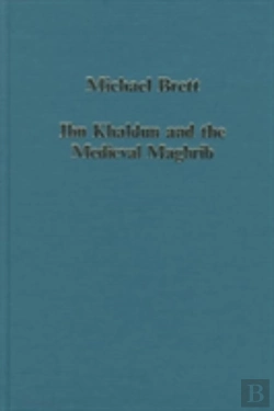 Bertrand.pt - Ibn Khaldun And The Medieval Maghrib