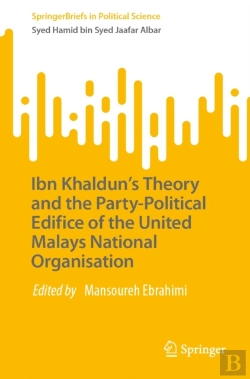 Bertrand.pt - Ibn Khaldun'S Theory And The Party-Political Edifice Of The United Malays National Organisation