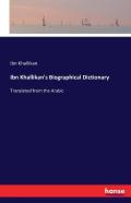 Ibn Khallikan'S Biographical Dictionary