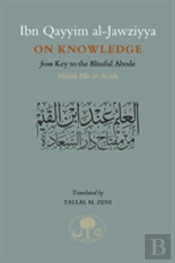 Ibn Qayyim Al-Jawziyya On Knowledge