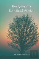 Ibn Qayyim'S  Beneficial Advice