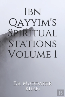 Bertrand.pt - Ibn Qayyim'S Spiritual Stations Volume 1