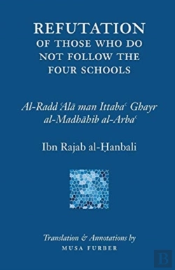 Bertrand.pt - Ibn Rajab'S Refutation Of Those Who Do Not Follow The Four Schools