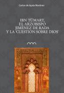 Ibn Tumart, El Arzobispo Jiménez De Rada Y La ''Cuestión Sobre Dios''
