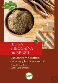 Bertrand.pt - Iboga E Ibogaína No Brasil