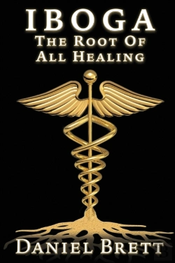 Bertrand.pt - Iboga The Root Of All Healing