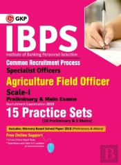 Ibps 2019 Specialist Officers Agriculture Field Officer Scale I (Preliminary & Main)- 15 Practice Sets