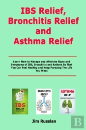 Ibs Relief, Bronchitis Relief And Asthma Relief