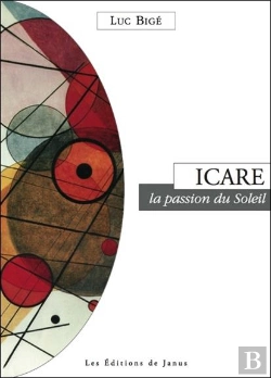 Bertrand.pt - Icare ; La Passion Du Soleil