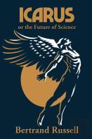 Icarus Or The Future Of Science