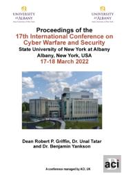 Iccws 2022 Proceedings Of The 17th International Conference On Cyber Warfare And Security