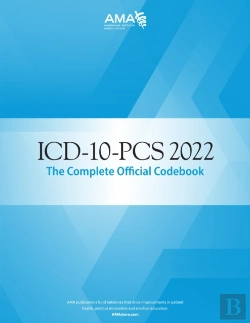Bertrand.pt - Icd-10-Pcs 2022 The Complete Official Codebook
