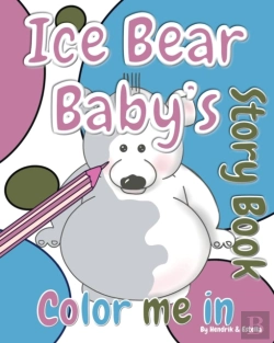 Bertrand.pt - Ice Bear Baby'S 'Color Me In' Story Book