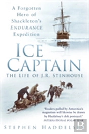 Ice Captain: The Life Of J.R. Stenhouse