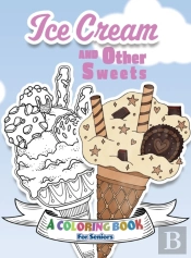 Ice Cream And Other Sweets