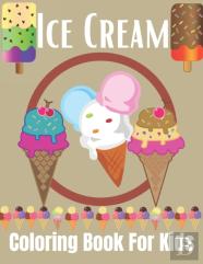 Ice Cream Coloring Book For Kids