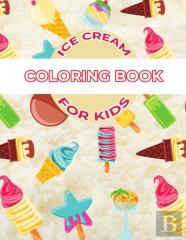 Ice Cream Coloring Book For Kids