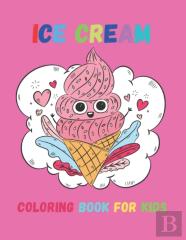 Ice Cream Coloring Book For Kids