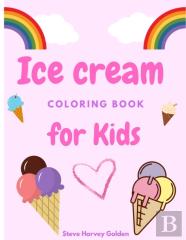 Ice Cream Coloring Book For Kids