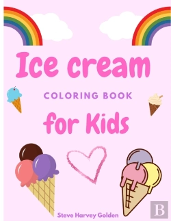 Bertrand.pt - Ice Cream Coloring Book For Kids