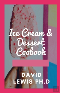 Bertrand.pt - Ice Cream & Dessert Coobook