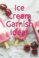 Ice Cream Garnish Ideas