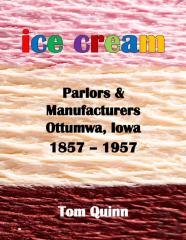 Ice Cream Parlors And Manufacturers, Ottumwa, Iowa