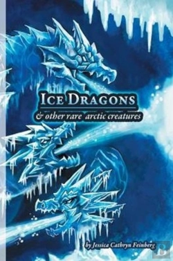 Bertrand.pt - Ice Dragons & Other Rare Arctic Creatures