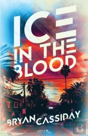 Ice In The Blood: Tales From The Edge Of