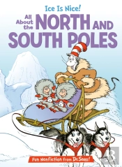 Ice Is Nice! All About The North And South Poles