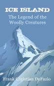 Ice Island, The Legend Of The Woolly Creatures
