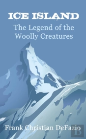 Ice Island, The Legend Of The Woolly Creatures