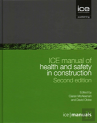 Ice Manual Of Health And Safety In Construction