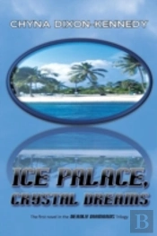 Ice Palace, Crystal Dreams: The First No