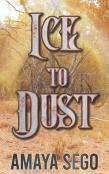 Ice To Dust