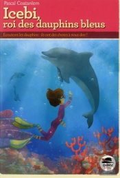 Icebi, Roi Des Dauphins Bleus