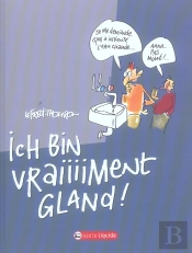 Ich Bin Vraiment Gland