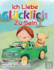 Ich Liebe Glucklich Zu Sein (German)