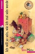 Ich Will So Sein, Wie Ich Mal Sein Werde (''Quero Ser a que Serei'') - Alemão