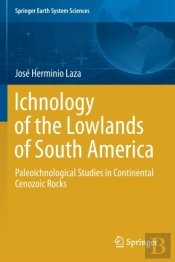 Ichnology Of The Lowlands Of South America
